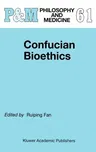 Confucian Bioethics (1999)