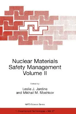 Nuclear Materials Safety Management Volume II (1999)