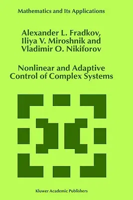 Nonlinear and Adaptive Control of Complex Systems (1999)