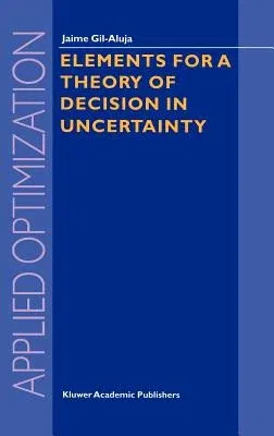 Elements for a Theory of Decision in Uncertainty (1999)