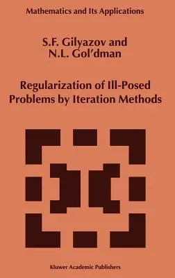 Regularization of Ill-Posed Problems by Iteration Methods (2000)