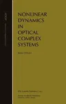 Nonlinear Dynamics in Optical Complex Systems (2000)