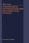 Hierarchical Optimization and Mathematical Physics (2000)