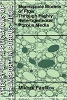 Macroscale Models of Flow Through Highly Heterogeneous Porous Media (2000)