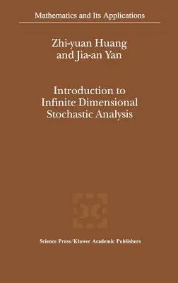 Introduction to Infinite Dimensional Stochastic Analysis (2000)