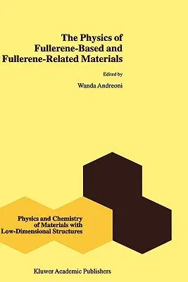 The Physics of Fullerene-Based and Fullerene-Related Materials (2000)