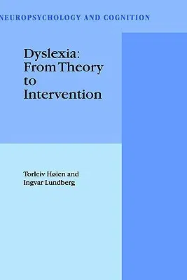 Dyslexia: From Theory to Intervention (2000)