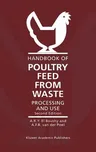 Handbook of Poultry Feed from Waste: Processing and Use (2000)