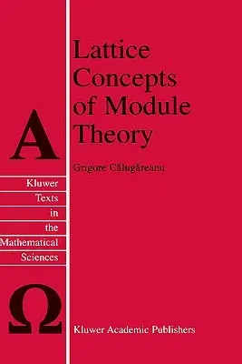 Lattice Concepts of Module Theory (2000)