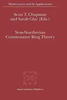 Non-Noetherian Commutative Ring Theory (2000)