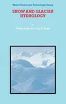 Snow and Glacier Hydrology (2001)