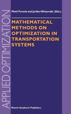 Mathematical Methods on Optimization in Transportation Systems (2001)