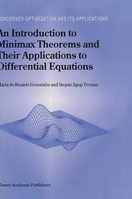 An Introduction to Minimax Theorems and Their Applications to Differential Equations (2001)