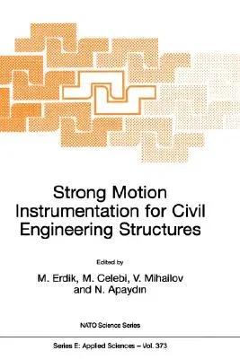 Strong Motion Instrumentation for Civil Engineering Structures (2001)