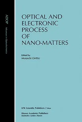 Optical and Electronic Process of Nano-Matters (2001)