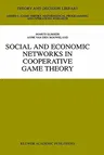 Social and Economic Networks in Cooperative Game Theory (2001)