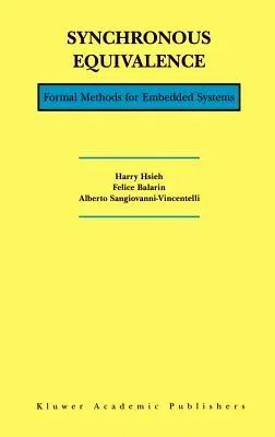 Synchronous Equivalence: Formal Methods for Embedded Systems (2001)