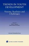 Trends in Youth Development: Visions, Realities and Challenges (2001)