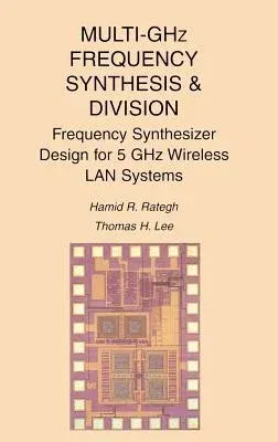 Multi-Ghz Frequency Synthesis & Division: Frequency Synthesizer Design for 5 Ghz Wireless LAN Systems (2001)