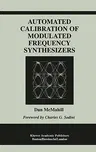 Automated Calibration of Modulated Frequency Synthesizers (2002)