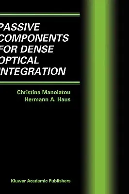 Passive Components for Dense Optical Integration (2002)