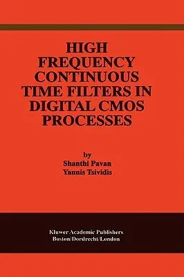 High Frequency Continuous Time Filters in Digital CMOS Processes (2000)