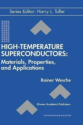 High-Temperature Superconductors: Materials, Properties, and Applications (1998)