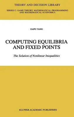 Computing Equilibria and Fixed Points (1999)