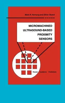 Micromachined Ultrasound-Based Proximity Sensors (1999)