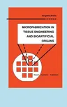 Microfabrication in Tissue Engineering and Bioartificial Organs (1999)