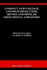 Compact Low-Voltage and High-Speed Cmos, BICMOS and Bipolar Operational Amplifiers (1999)