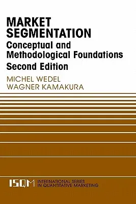 Market Segmentation: Conceptual and Methodological Foundations (2000)