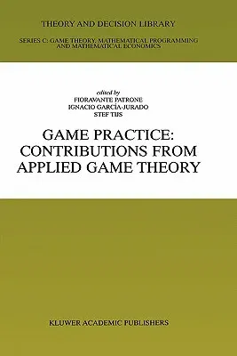 Game Practice: Contributions from Applied Game Theory (2000)