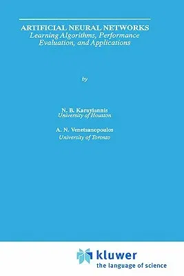 Artificial Neural Networks: Learning Algorithms, Performance Evaluation, and Applications (1993)