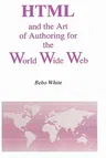 HTML and the Art of Authoring for the World Wide Web (1996)