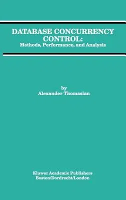 Database Concurrency Control: Methods, Performance, and Analysis (1996)