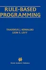 Rule-Based Programming (1996)