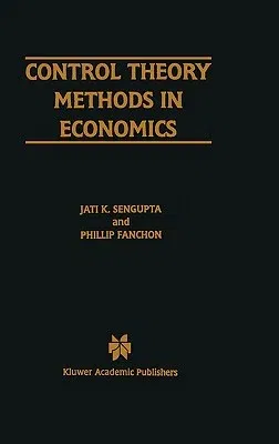 Control Theory Methods in Economics (1997)