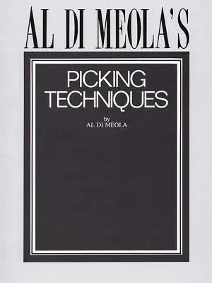 Al Di Meola's Picking Techniques