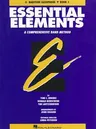 Essential Elements, E-Flat Baritone Saxophone, Book 1: A Comprehensive Band Method