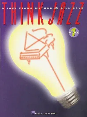 Think Jazz!: A Jazz Piano Method: Early Intermediate Level