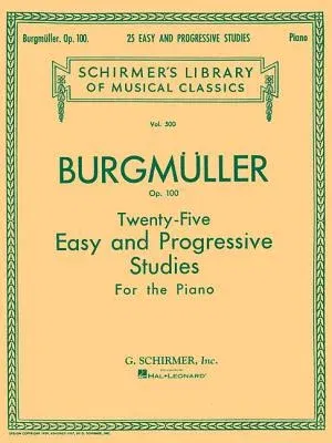 Twenty-Five Easy and Progressive Studies for the Piano, Op. 100: Schirmer Library of Classics Volume 500 Piano Solo