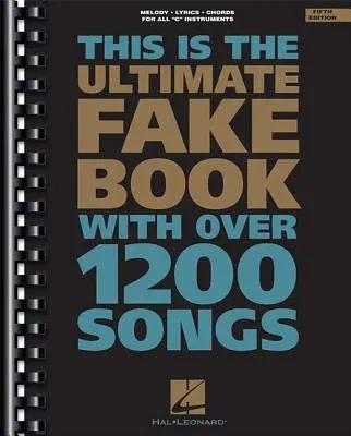 The Ultimate Fake Book: C Edition (Revised)