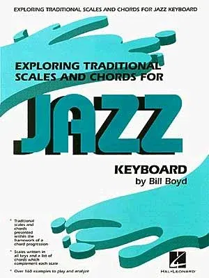 Exploring Traditional Scales and Chords for Jazz Keyboard