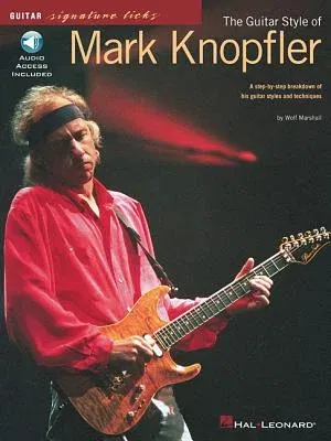 The Guitar Style of Mark Knopfler Book/Online Audio [With CD (Audio)]