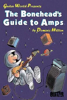 The Bonehead's Guide to Amps