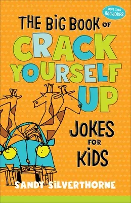 The Big Book of Crack Yourself Up Jokes for Kids (Repackaged)