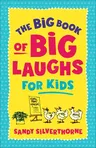 The Big Book of Big Laughs for Kids (Repackaged)