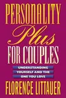 Personality Plus for Couples: Understanding Yourself and the One You Love