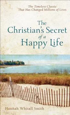 The Christian's Secret of a Happy Life